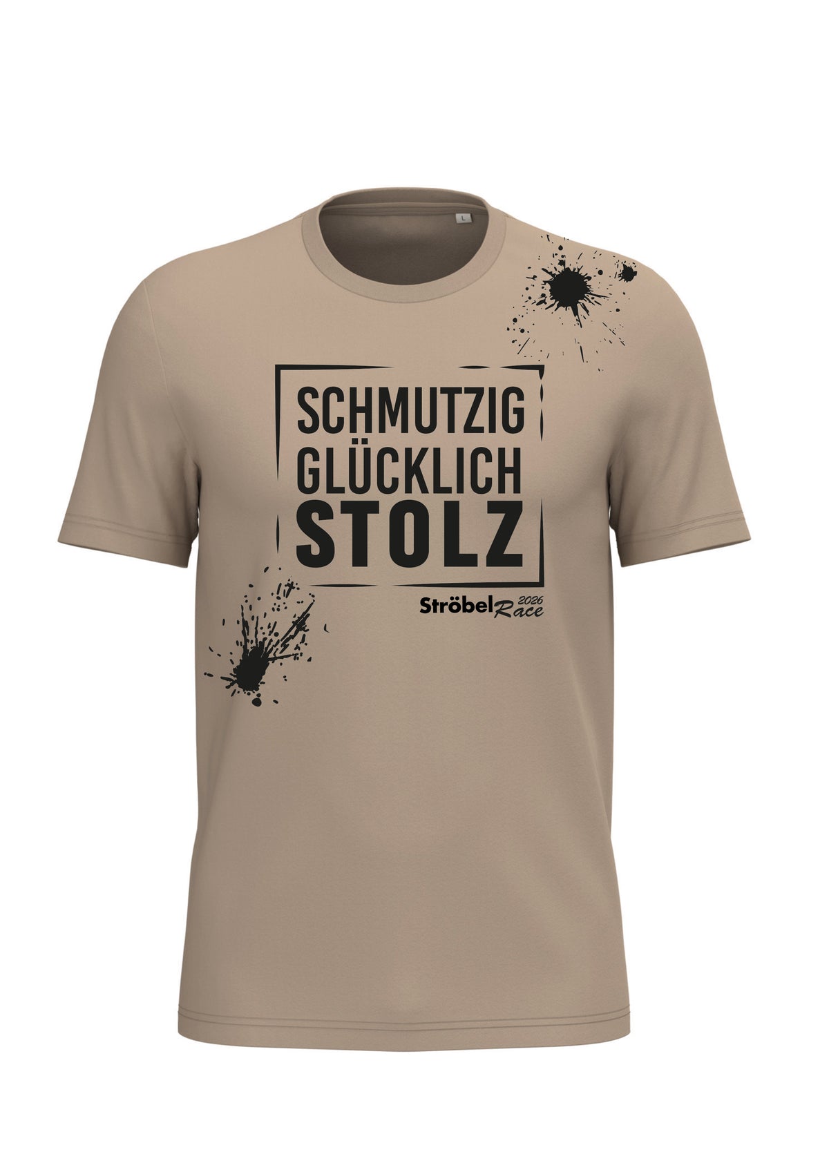 SCHMUTZIG-GLÜCKLICH-STOLZ